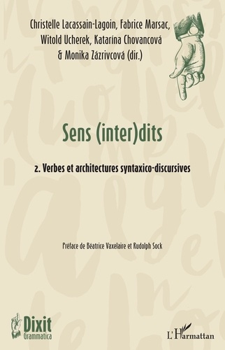 Emprunter Sens (inter)dits. Volume 2, Verbes et architectures syntatico-discursives livre