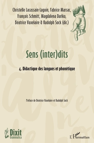 Emprunter Sens (inter)dits. Volume 4, Didactique des langues et phonétique livre