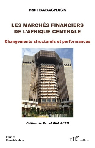 Emprunter Les marchés financiers de l'Afrique centrale. Changements structurels et performances livre