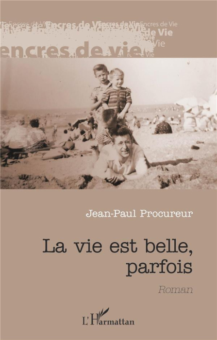Emprunter La vie est belle, parfois livre