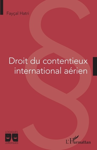 Emprunter Droit du contentieux international aérien livre