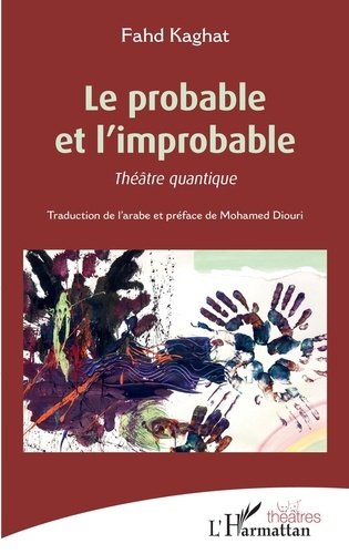 Emprunter Le probable et l'improbable. Théâtre quantique livre
