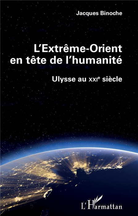 Emprunter L'Extrême-Orient en tête de l'humanité. Ulysse au XXIe siècle livre