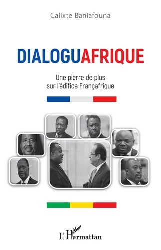 Emprunter Dialoguafrique. Une pierre de plus sur l'édifice Françafrique livre