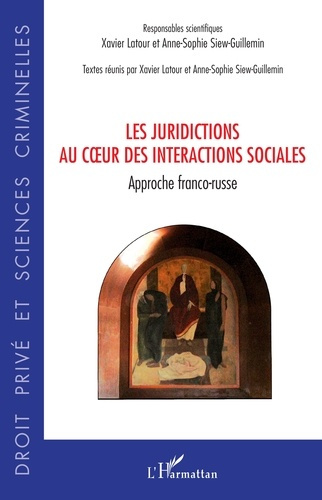 Emprunter Les juridictions au coeur des interactions sociales. Approche franco-russe livre