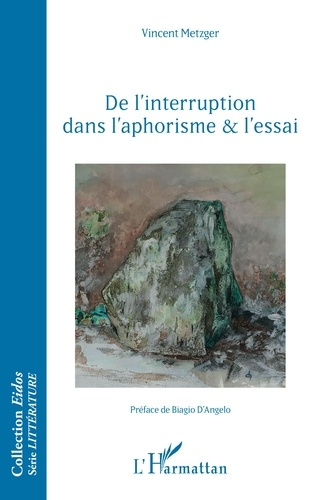 Emprunter De l'interruption dans l'aphorisme et l'essai livre