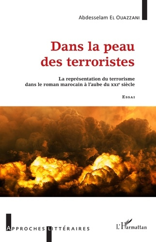 Emprunter Dans la peau des terroristes. La représentation du terrorisme dans le roman marocain à l'aube du XXI livre