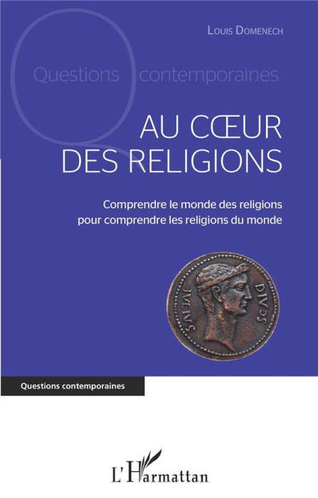Emprunter Au coeur des religions. Comprendre le monde des religions pour comprendre les religions du monde livre