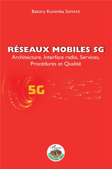 Emprunter Réseaux mobiles 5G. Architecture, interface radio, services, procédures et qualité livre