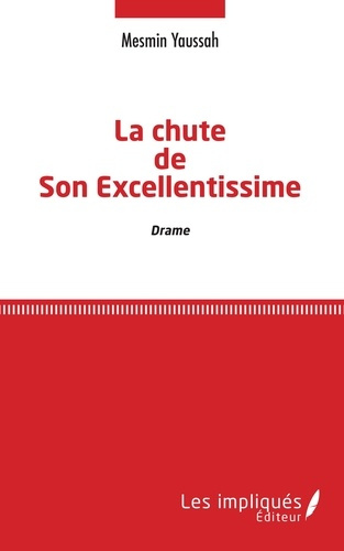 Emprunter La chute de Son Excellentissime livre