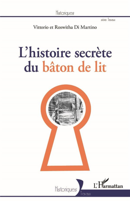 Emprunter L'histoire secrète du bâton de lit livre