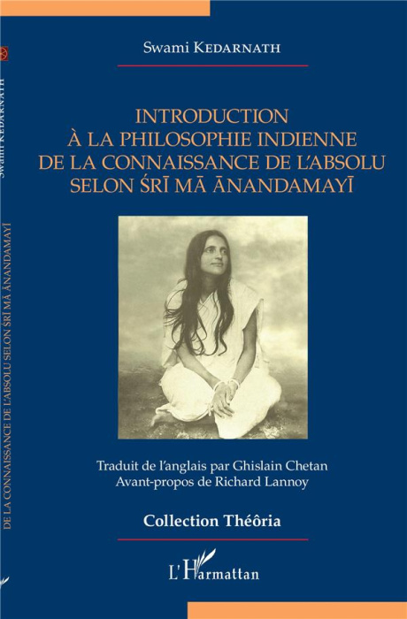 Emprunter Introduction à la philosophie indienne de la connaissance de l'absolu selon Sri Ma Anandamayi livre