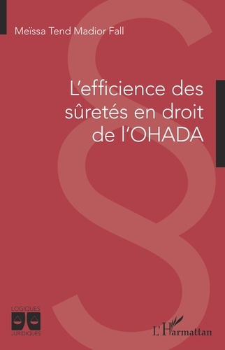 Emprunter L'efficience des sûretés en droit de l'OHADA livre