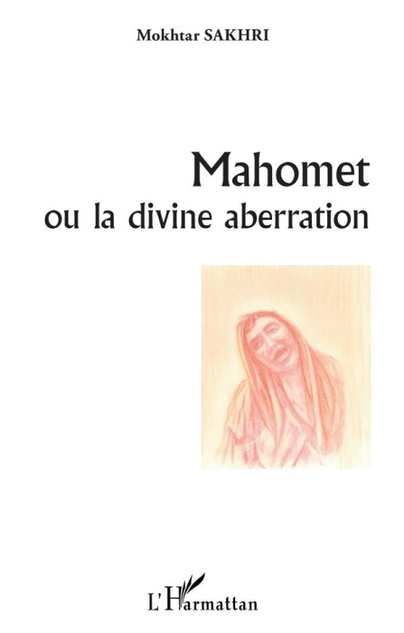 Emprunter Mahomet ou la divine aberration livre