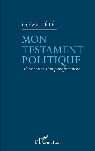 Emprunter Mon testament politique. L'itinéraire d'un panafricaniste livre