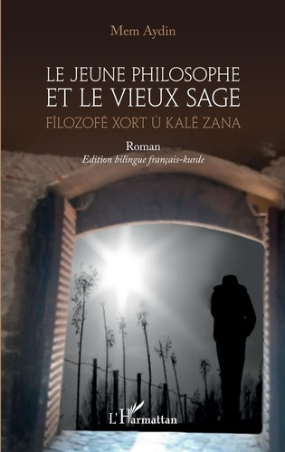 Emprunter Le jeune philosophe et le vieux sage. Edition bilingue français-kurde livre