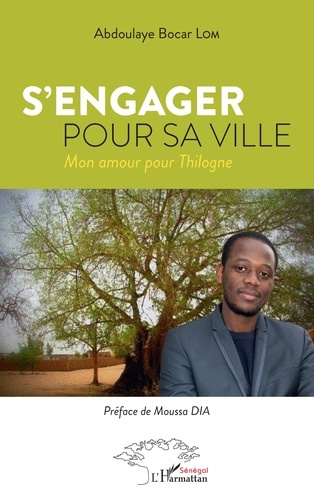 Emprunter S'engager pour sa ville. Mon amour pour Thilogne livre