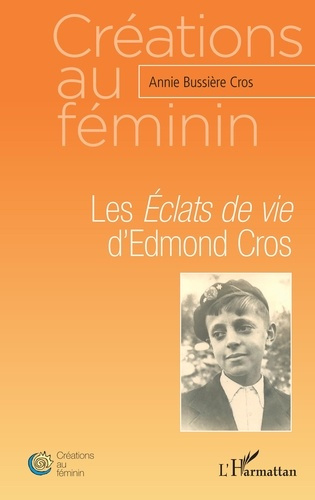 Emprunter Les Eclats de vie d'Edmond Cros livre