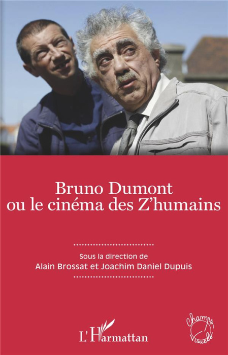 Emprunter Bruno Dumont ou le cinéma des Z'humains livre