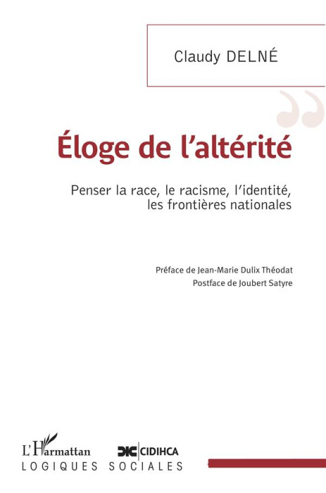 Emprunter Eloge de l'altérité. Penser la race, le racisme, l'identité, les frontières nationales livre