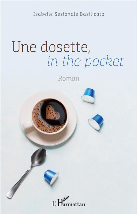 Emprunter Une dosette, in the pocket livre