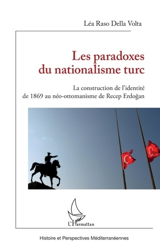 Emprunter Les paradoxes du nationalisme turc. La construction de l'identité de 1869 au néo-ottomanisme de Rece livre