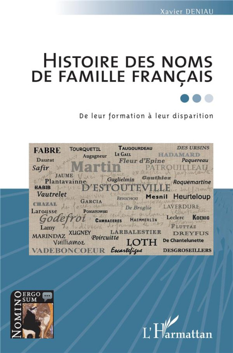 Emprunter Histoire des noms de famille français. De leur formation à leur disparition livre