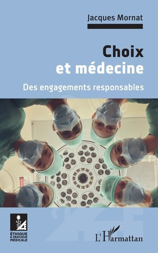 Emprunter Choix et médecine. Des engagements responsables livre