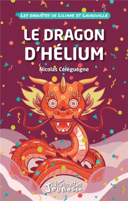 Emprunter Les enquêtes de Liliane et Ladrouille : Le dragon d'Hélium livre