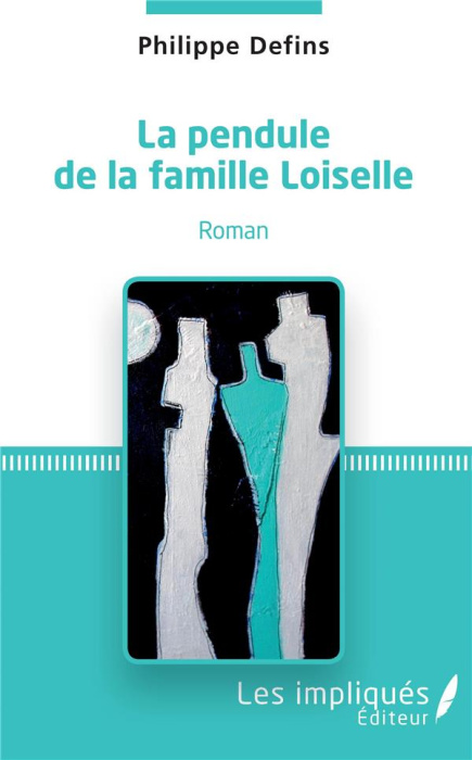 Emprunter La pendule de la famille Loiselle livre