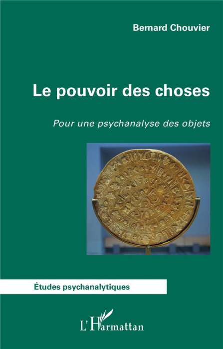 Emprunter Le pouvoir des choses. Pour une psychanalyse des objets livre