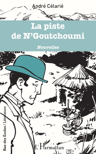 Emprunter La piste de N'Goutchoumi livre