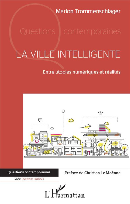 Emprunter La ville intelligente. Entre utopies numériques et réalités livre