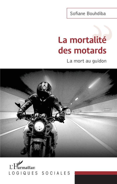 Emprunter La mortalité des motards. La mort au guidon livre