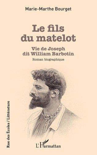 Emprunter Le fils du matelot. Vie de Joseph dit William Barbotin livre