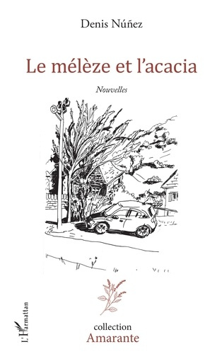 Emprunter Le mélèze et l'acacia livre