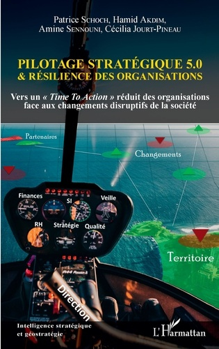 Emprunter Pilotage stratégique 5.0 et résilience des organisations. Vers un 