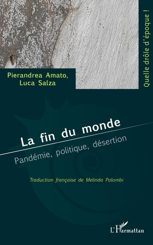 Emprunter La fin du monde. Pandémie, politique, désertion livre