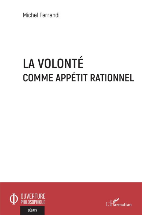 Emprunter La volonté comme appétit rationnel livre