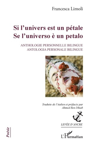 Emprunter Si l'univers est un pétale. Anthologie personnelle bilingue, Edition bilingue français-italien livre