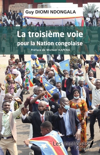 Emprunter La troisième voie pour la Nation congolaise livre