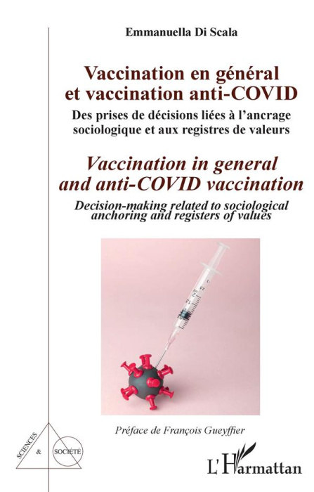 Emprunter Vaccination en général et vaccination anti-Covid. Des prises de décisions liées à l'ancrage sociolog livre