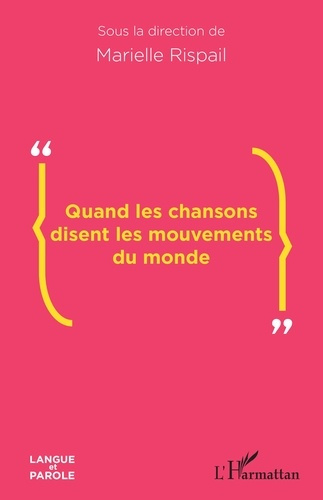 Emprunter Quand les chansons disent les mouvements du monde livre