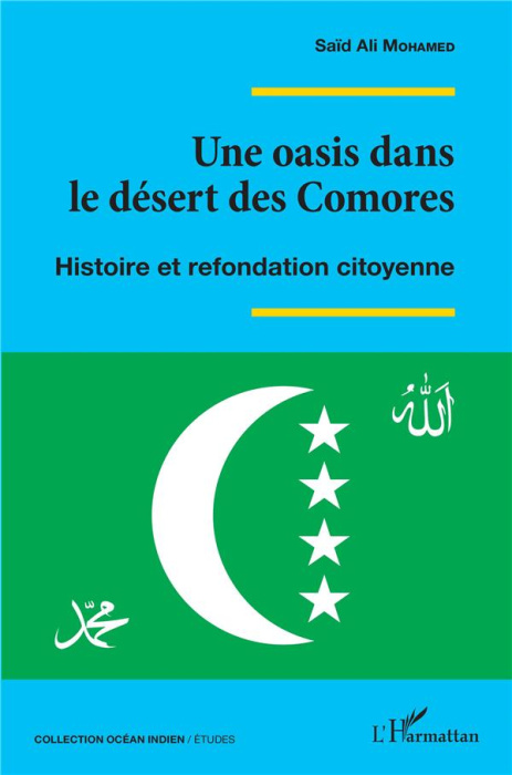 Emprunter Une oasis dans le désert des Comores. Histoire et refondation citoyenne livre