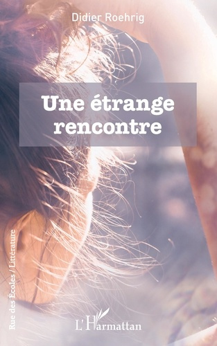 Emprunter Une étrange rencontre livre