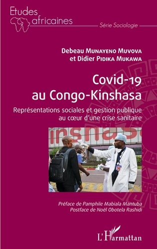 Emprunter Covid-19 au Congo-Kinshasa. Représentations sociales et gestion publique au coeur d'une crise sanita livre