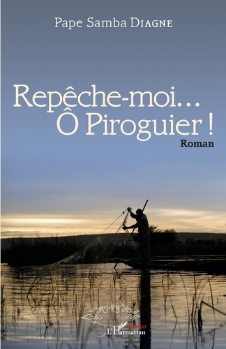 Emprunter Repêche-moi... O Piroguier ! livre