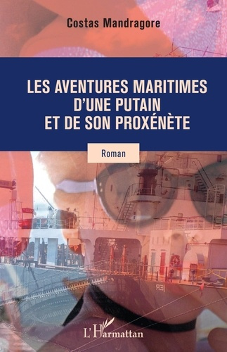 Emprunter Les aventures maritimes d'une putain et de son proxénète livre