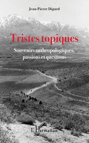 Emprunter Tristes topiques. Souvenirs anthropologiques, passions et questions livre