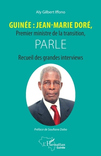 Emprunter Guinée : Jean-Marie Doré, Premier ministre de la transition, parle. Recueil des grandes interviews livre